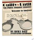 . Guilty Until You Prove Yourself Innocent guilty until you prove yourself innocent author by