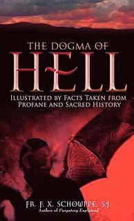 In short chapters, he has recounted numerous true stories, apparitions of the damned, and complete Catholic teaching on Hell.