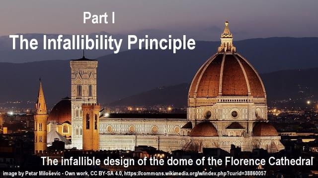 Part 1 - The Infallibility Principle The