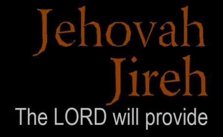 II. HE PROVIDES: JEHOVAH
