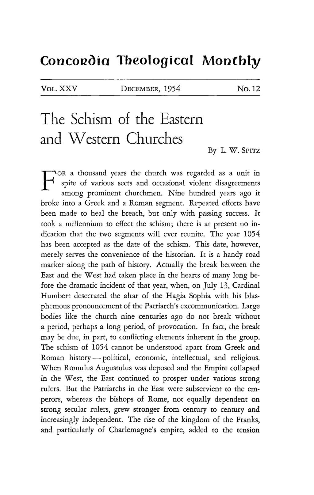 Concol2~ia Theological Monthly VOL. xxv DECEMBER, 1954 No. 12 The Schism of the Easterr. and N estern Churches By L. W.