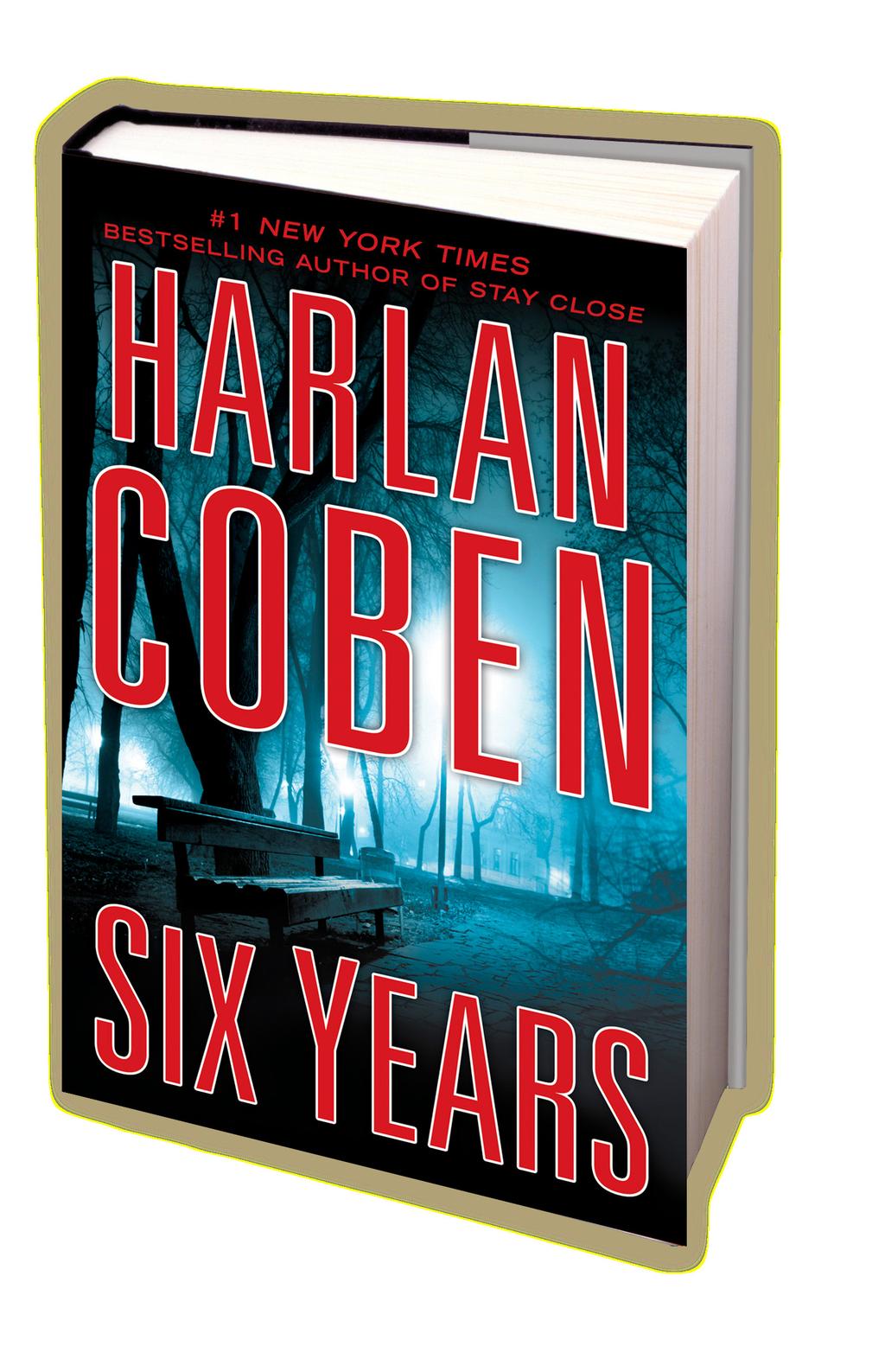 SIX YEARS by HARLAN COBEN