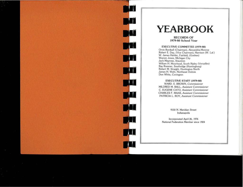 YEARBOOK RECORDS OF 1979-80 School Year EXECUTIVE COMMITTEE (1979-80) Orvis Burdsall (Chairman), Alexandria-Monroe Robert E. Day, (Vice Chairman), Harrison (W. Laf. ) W.