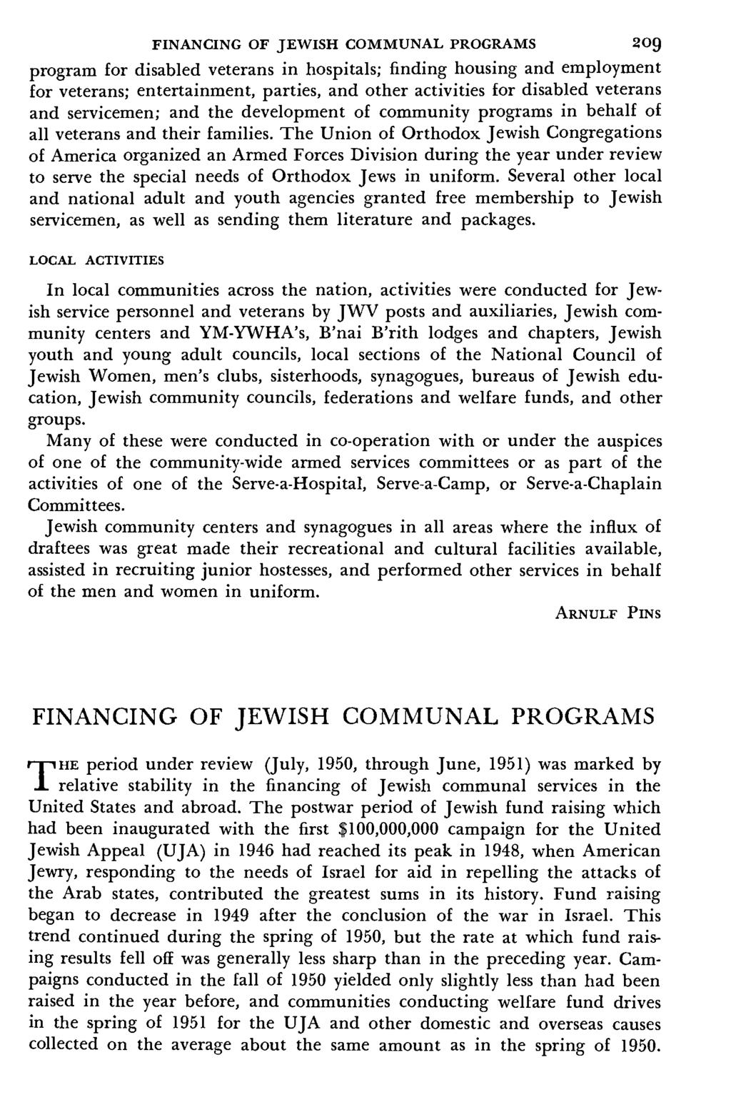 FINANCING OF JEWISH COMMUNAL PROGRAMS 2Og program for disabled veterans in hospitals; finding housing and employment for veterans; entertainment, parties, and other activities for disabled veterans