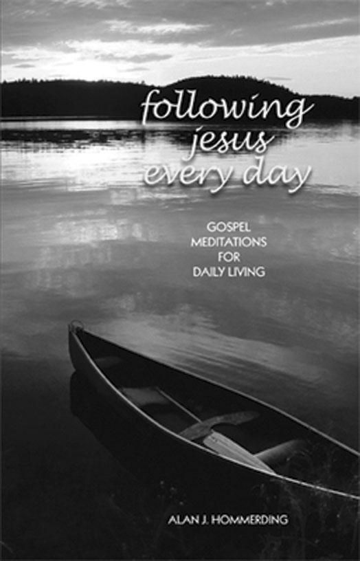 Following Jesus Every Day: GOSPEL MEDITATIONS FOR DAILY LIVING Caterers