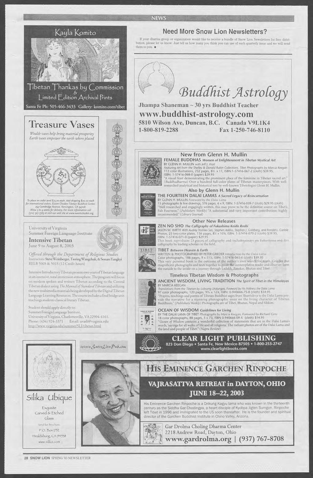 Katjla Kpmito Need More Snow Lion Newsletters? If your dharma group or organization would like to receive a bundle of Snow Lion Newsletters for free distribution, please let us know.