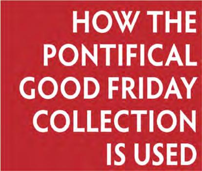 Order of Worship Pope Francis has asked our parish to support the Pontifical Good Friday Collection, which helps Christians in