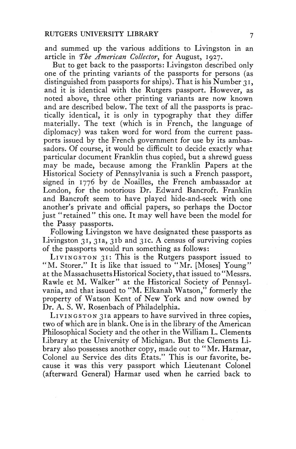 7 RUTGERS UNIVERSITY LIBRARY and summed up the various additions to Livingston in an article in The American Collector, for August, 1927.