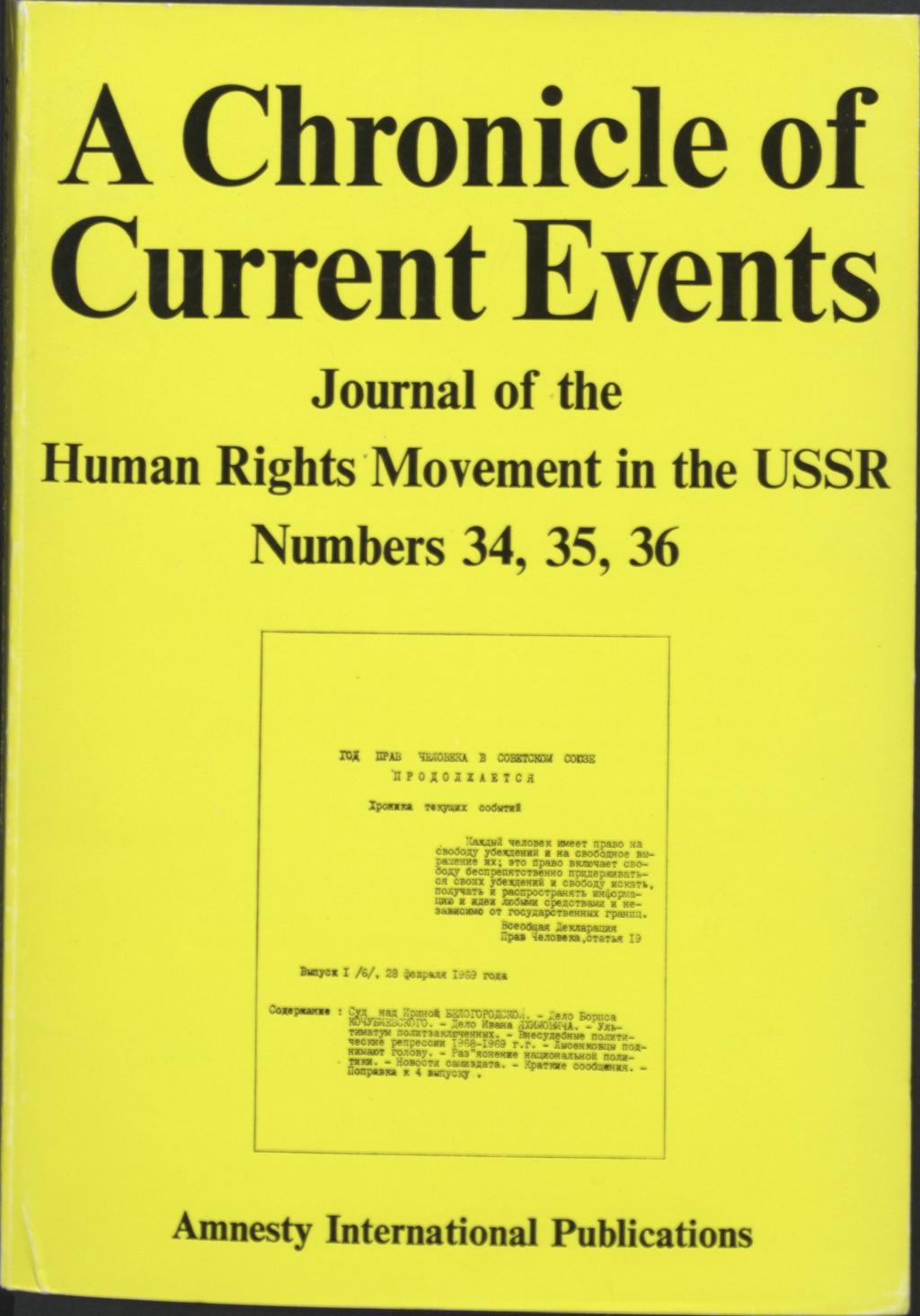 A Chronicle of Current Events Journal of the Human Rights Movement in the USSR Numbers 34, 35, 36 IL IIPATX,11:010BEKA IIPOI(OZZABSCA B COBEIM4 COME Xpaffirs miricr cocherd 0100110 weer np110