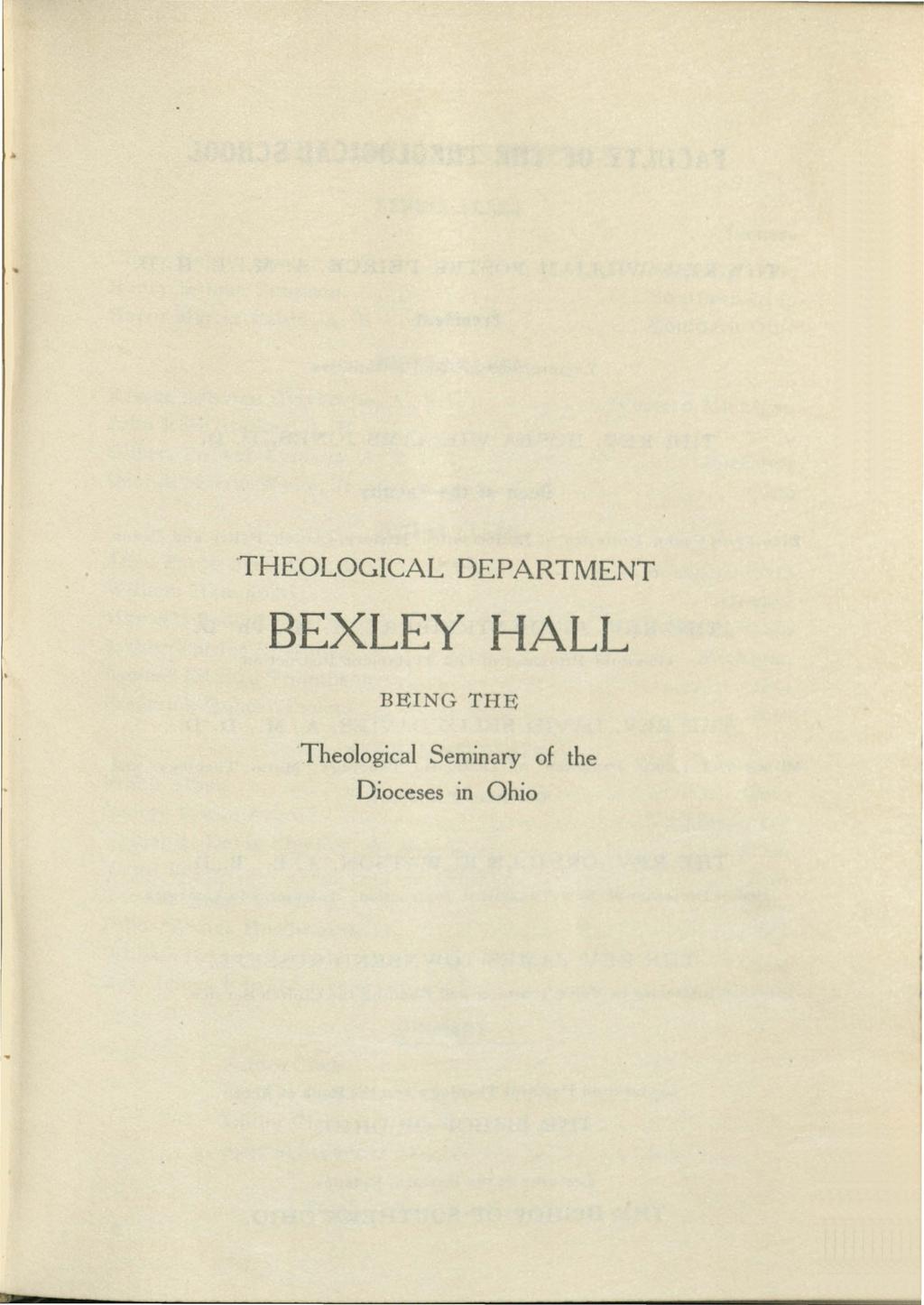 THEOLOGICAL DEPARTMENT BEXLEY HALL BEING THE