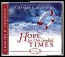 Tools for Digging Deeper Wise Counsel for Troubled Times by Charles R. Swindoll CD series Hope for Our Troubled Times by Charles R.