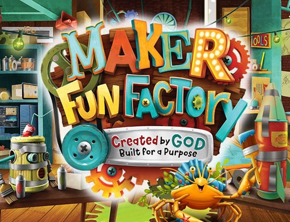It s Time to Register for VBS! Maker Fun Factory July 24-28, 2017, 5:30pm-8:30pm A world where curious kids become hands-on inventors who discover they re lovingly crafted by God!