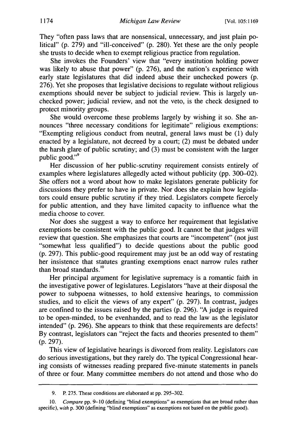 1174 Michigan Law Review [Vol. 105:1169 They "often pass laws that are nonsensical, unnecessary, and just plain political" (p. 279) and "ill-conceived" (p. 280).