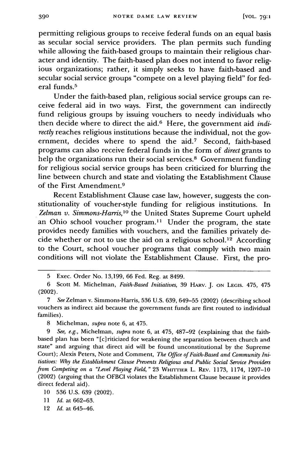 NOTRE DAME LAW REVIEW [VOL- 79:1 permitting religious groups to receive federal funds on an equal basis as secular social service providers.
