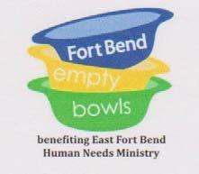 5 P AGE 5 East Fort Bend to Hold It s 8th Annual Empty Bowls