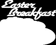 Sunday, April 16 8:30-9:30 AM Join us on Easter Sunday morning for a delicious breakfast of eggs & sausage, pancakes, muffins, milk, orange juice, coffee and tea.