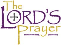 PRAYER OF THE CHURCH LORD'S PRAYER ALL: Our Father who art in heaven, hallowed be Thy name, Thy kingdom come, Thy will be done on earth as it is in heaven.