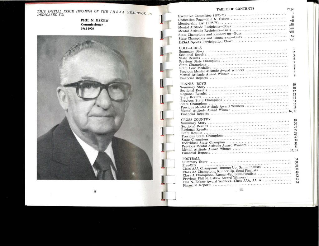 THS NTAL SSUE (1975-1976) OF THE H S A A DEDCATED TO: PHL N. ESKEW Commissioner 1962-1976 YEARBOOK S [ TABLE OF CONTENTS Executive Committee (1975-76).. Dedication Page-Phil N. Eskew.