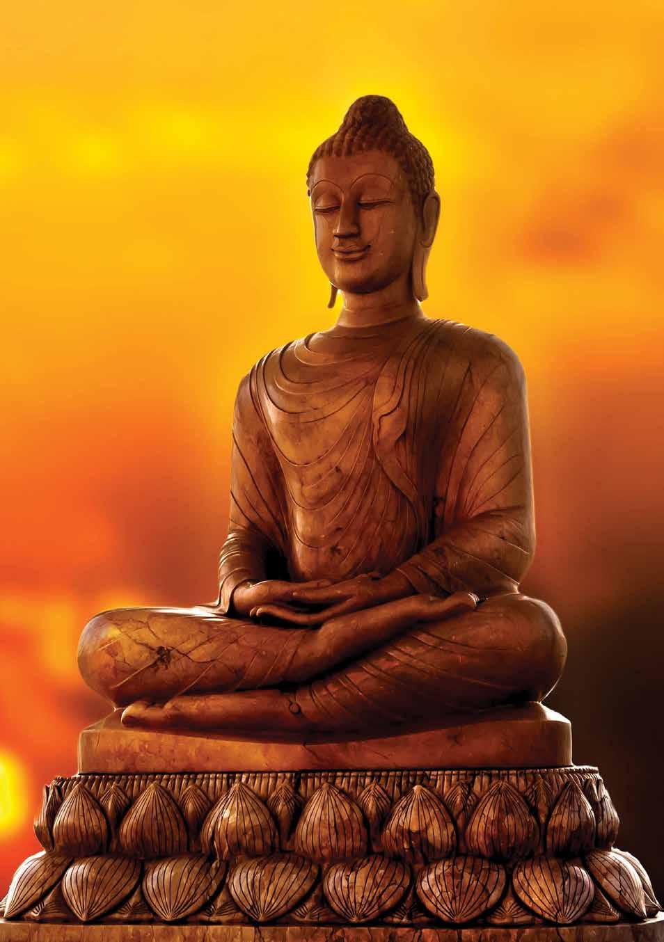 Cover Story BUDDHA A Source of Wisdom to World Vedika Sharma Thousands of candles can be lighted from a single candle, and the life