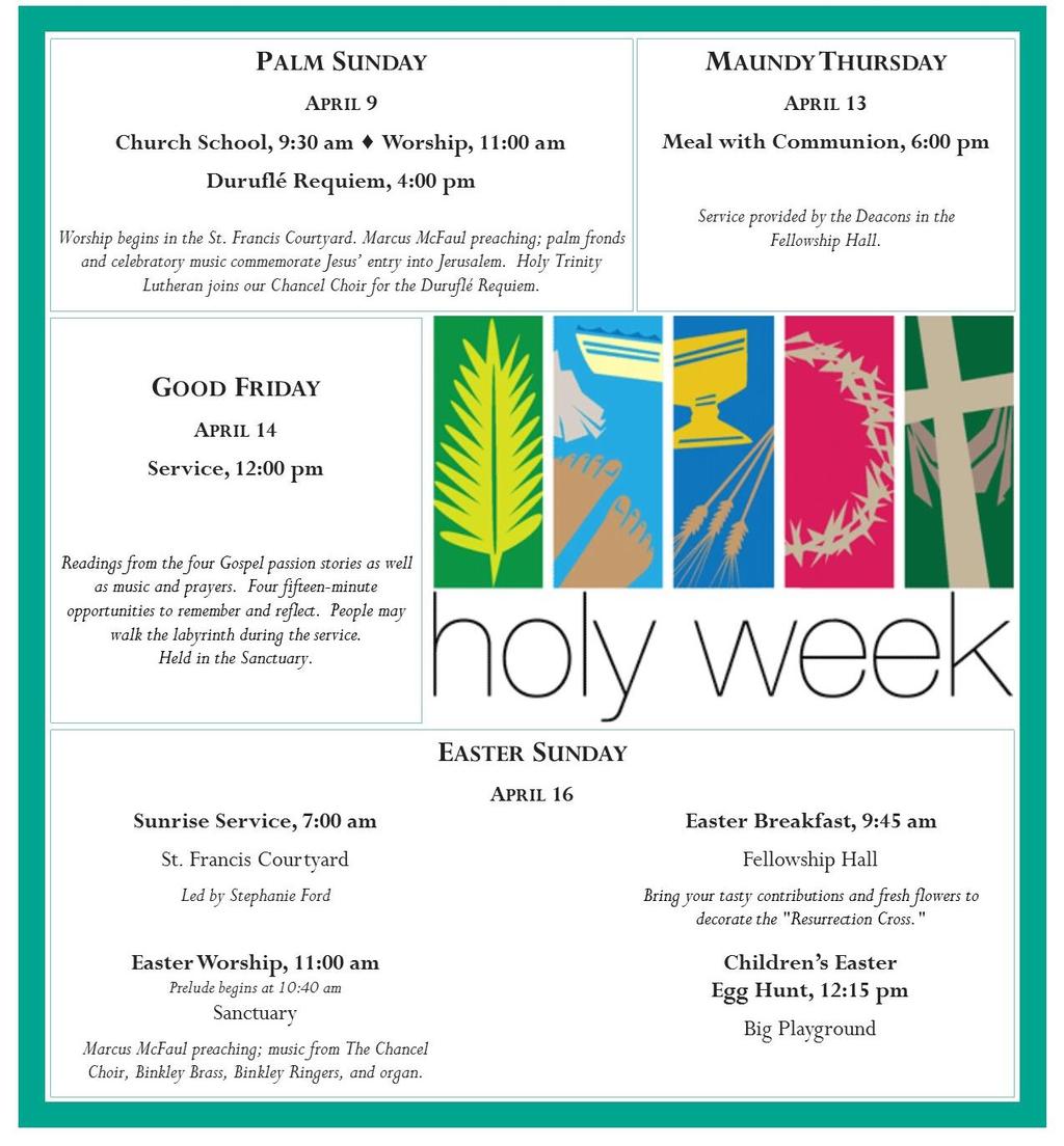 PALM SUNDAY AND EASTER WORSHIP On Palm Sunday, worship will begin in the St.