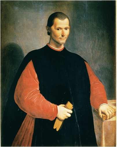 Niccolò Machiavelli (1469 1527) Convinced by chaos of foreign invasions that Italian political unity & independence were ends justifying any means; concluded only a strongman could impose order on a