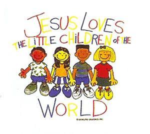 Jesus Loves the Little Children Jesus loves the little children, All the children of the world, Red, brown, yellow, black and white, They are precious in His sight, Jesus loves the little