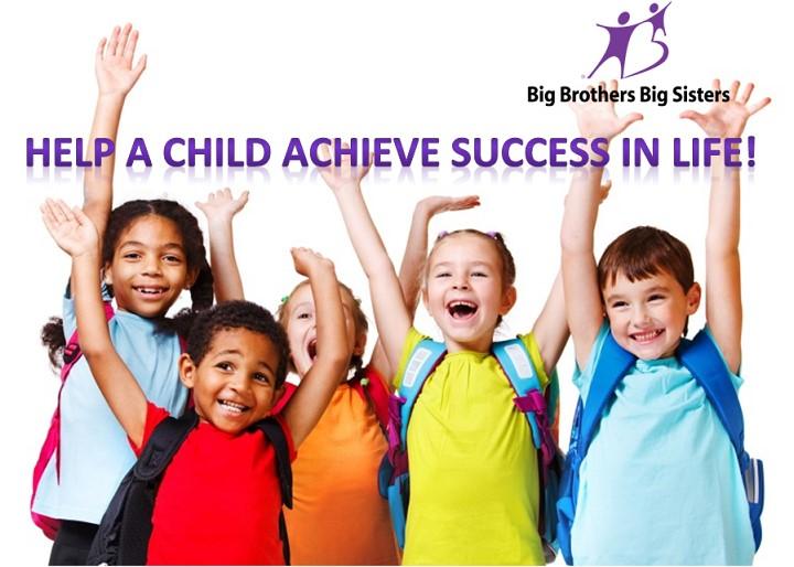 PEOPLE OF FAITH MENTORING CHILDREN OF PROMISE Big Brothers, Big Sisters has operated under the belief that inherent in every child is the ability to succeed and thrive in life.