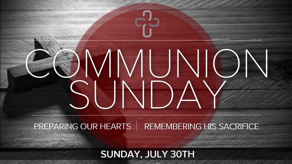 Church Life Today we will observe communion because the Lord told us to do so.