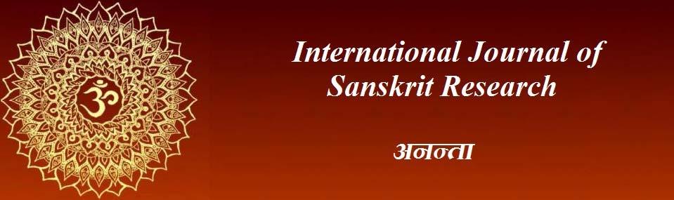 2017; 3(2): 138-142 International Journal of Sanskrit Research2015; 1(3):07-12 ISSN: 2394-7519 IJSR 2017; 3(2): 138-142 2017 IJSR www.anantaajournal.