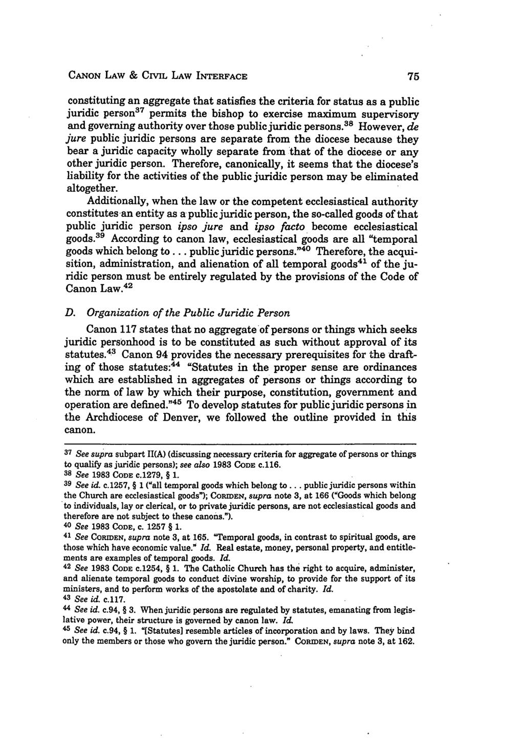 CANON LAW & CIVIL LAW INTERFACE constituting an aggregate that satisfies the criteria for status as a public juridic person 7 permits the bishop to exercise maximum supervisory and governing
