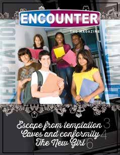 ENCOUNTER TM Every week, ENCOUNTER challenges students with an engaging Bible study that helps them understand God, the Bible, doctrine, or a biblical worldview.