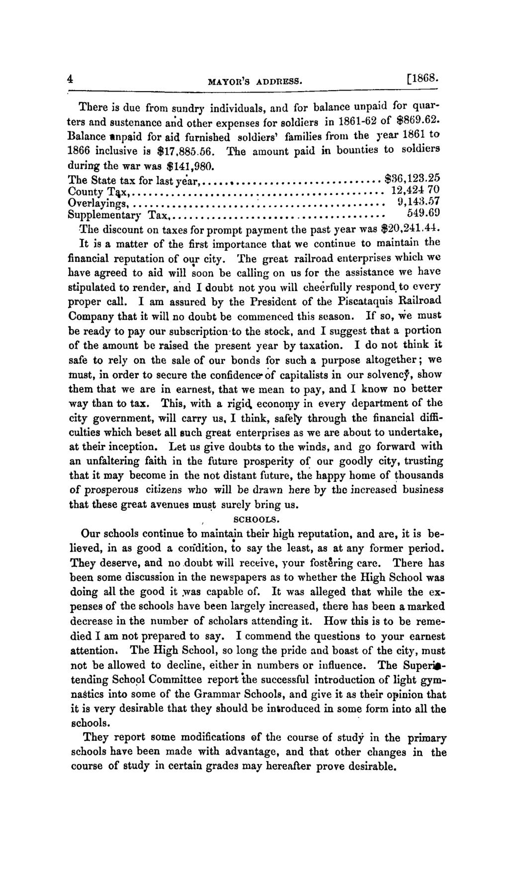 4 MAYOR'S ADDRESS. [1868. There is due from sundry individuals, and for balance unpaid for quarters and sustenance arid other expenses for soldiers in 1861-62 