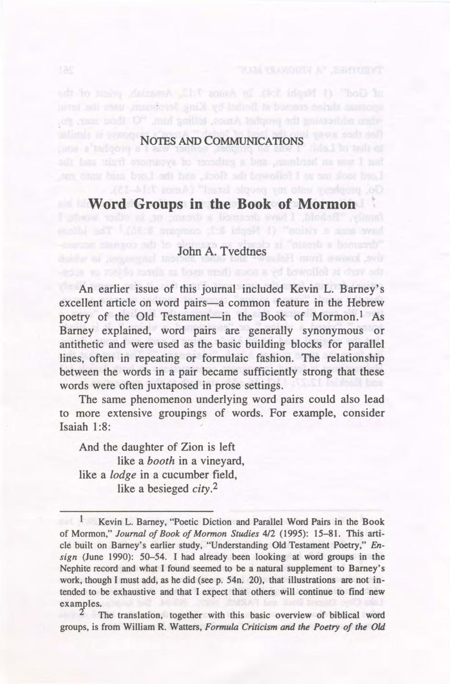 NOTES AND COMMUNICATIONS Word Groups in the Book of Mormon John A. Tvedtnes An earlier issue of this journal included Kevin L.