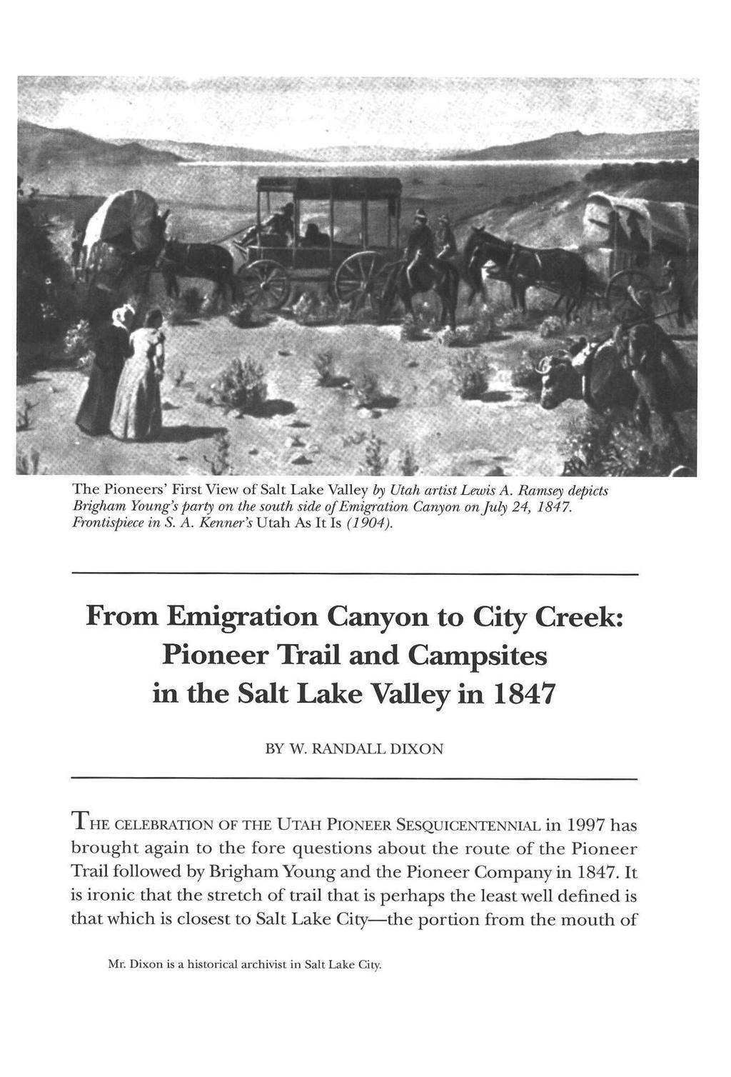 The Pioneers' First View of Salt Lake Valley by Utah artist Lewis A. Ramsey depicts Brigham Young's party on the south side of Emigration Canyon onjuly 24, 1847. Frontispiece in S. A. Kenner's Utah As It Is (1904).