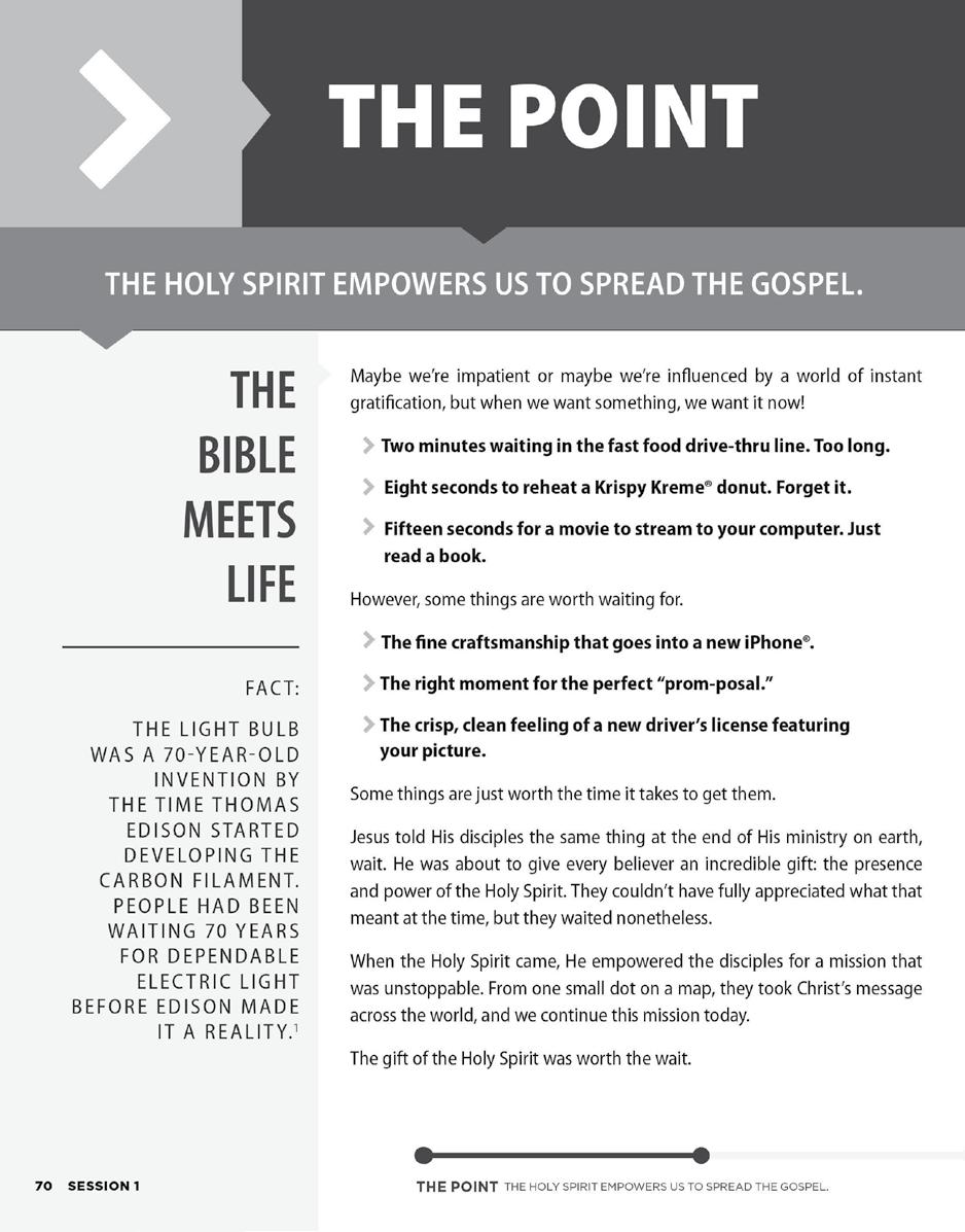 ENGAGE (5 MINUTES) THE POINT THE HOLY SPIRIT EMPOWERS US TO SPREAD THE GOSPEL. Engage: Begin the session with one or more of the Engage Options on the next page (optional).