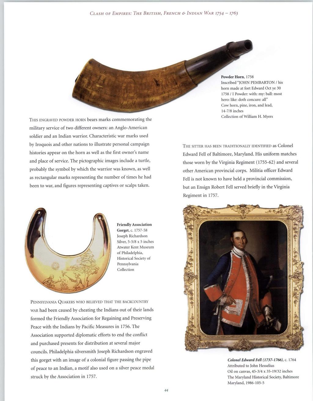 CLASH OF EMPIRES: THE BRITISH, FRENCH & INDIAN WAR 1754-1763 MBARTON / his dward Oct ye 30 h: my: ball: most ure: all", and lead, THIS ENGRAVED POWDER HORN bears marks commemorating the military