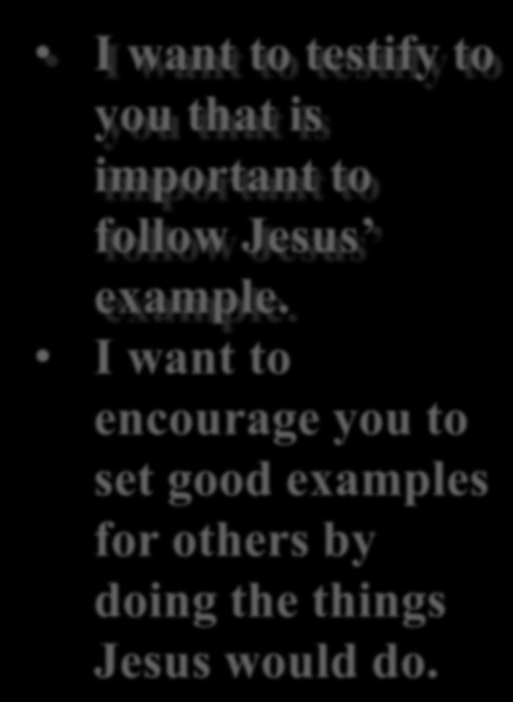 I want to encourage you to set good