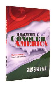 A much needed book for both Israeli believers and non-believers. TOTAL COST: $12,836 ALREADY PAID: $4,225 $8,611 The Islamic Strategy to Conquer America by Shira Sorko-Ram Shocking but significant!