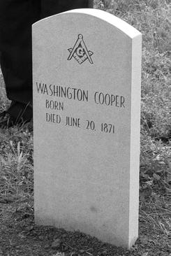 Lodge Minutes reported that the brothers proceeded to the late residence of Bro. Cooper and then to the Cemetery for the burial with the usual ceremonies of the order.