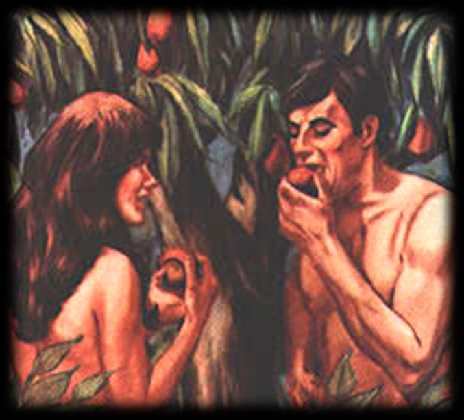 Some people believe that we will all be punished because Adam and Eve partook of the forbidden
