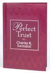 Swindoll and Insight for Living Ministries 2-CD set Perfect Trust by Charles R.