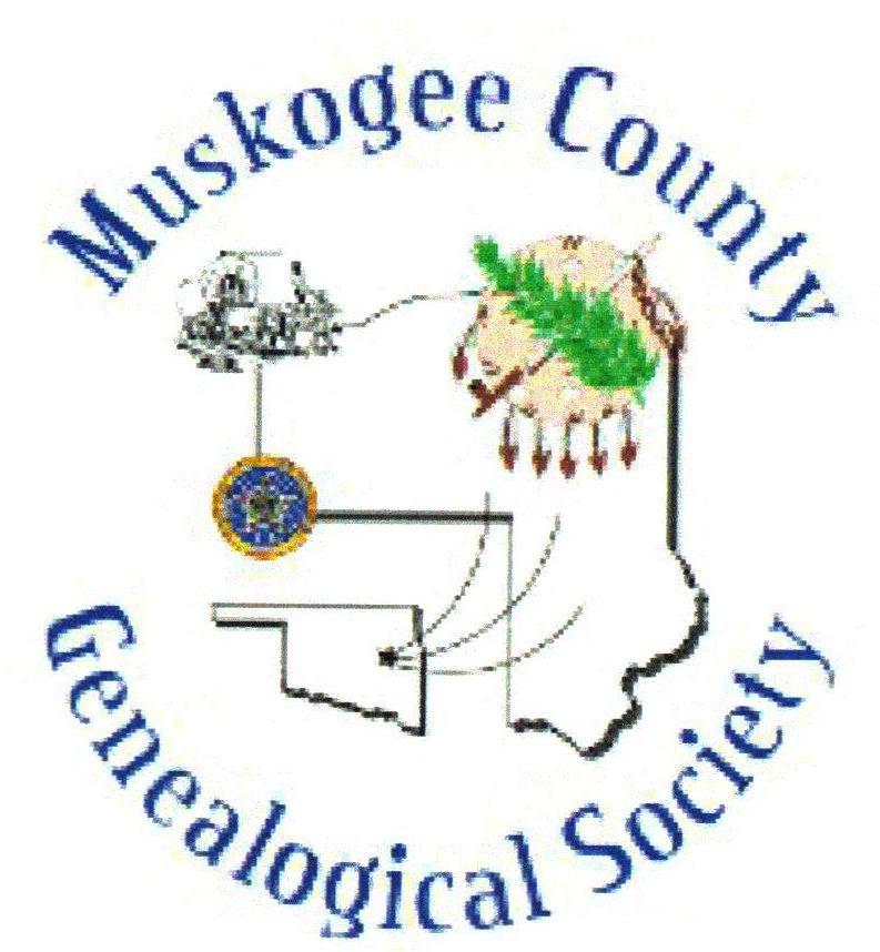 Muskogee County Genealogical Society Quarterly Originated 1983 Volume 32 Issue 4 December, 2015 Morgan Ancestry Chart 32 Tracy Bale Flowers Inquiry 33 Remembering