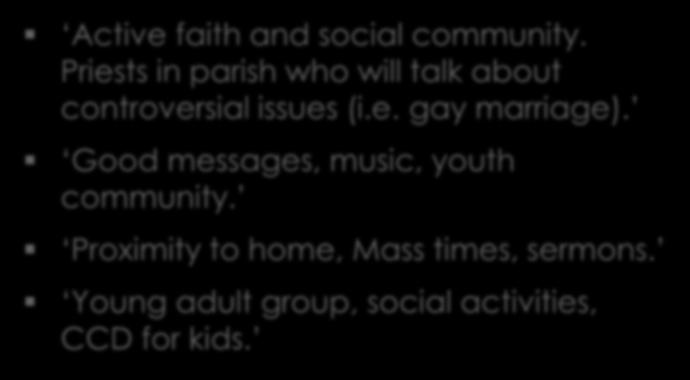 Priests in parish who will talk about controversial issues (i.e. gay marriage).