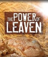 The Kingdom of Heaven is Like Leaven Introduction: Another parable he spoke to them; The kingdom of heaven is like leaven, which a woman took, and hid in three means of meal until the whole was