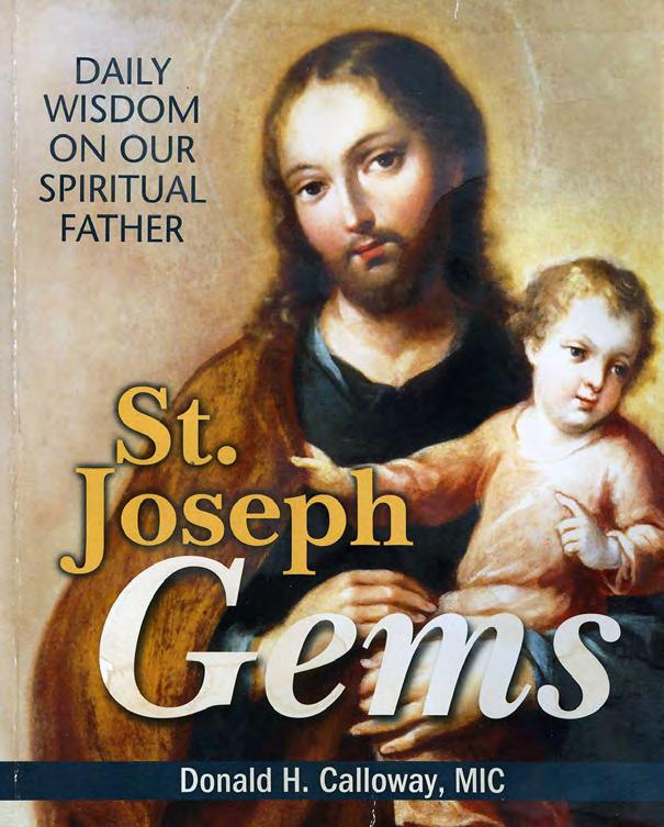 18 Catholic Times March 18, 2018 ST. JOSEPH GEMS offers pearls of spiritual wisdom By Doug Bean, Catholic Times Editor St. Joseph Gems, by Donald H. Calloway, MIC.