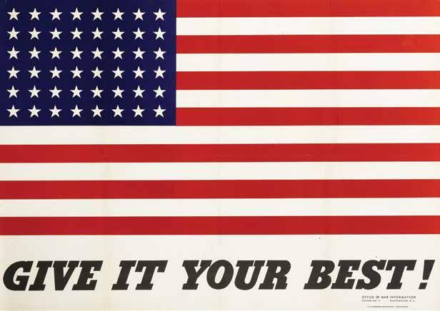 This is a superb example with faint fold marks (as issued). Linen-backed (30 x 40 in.; 762 x 1016 mm.), fine. $1,500 - $2,500 312. WWII Give It Your Best American Flag poster.