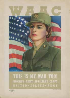 $100 - $200 333. WWII W.A.A.C.., This Is My War, Too Women s auxiliary poster. (1943) This well-known poster by Dan V.