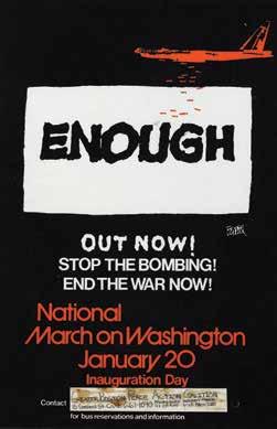 ), very fine. $100 - $200 Page 264 visit us @ www.profilesinhistory.com 366 Anti-Vietnam war Enough, Out Now! Stop the Bombing! End the War Now!