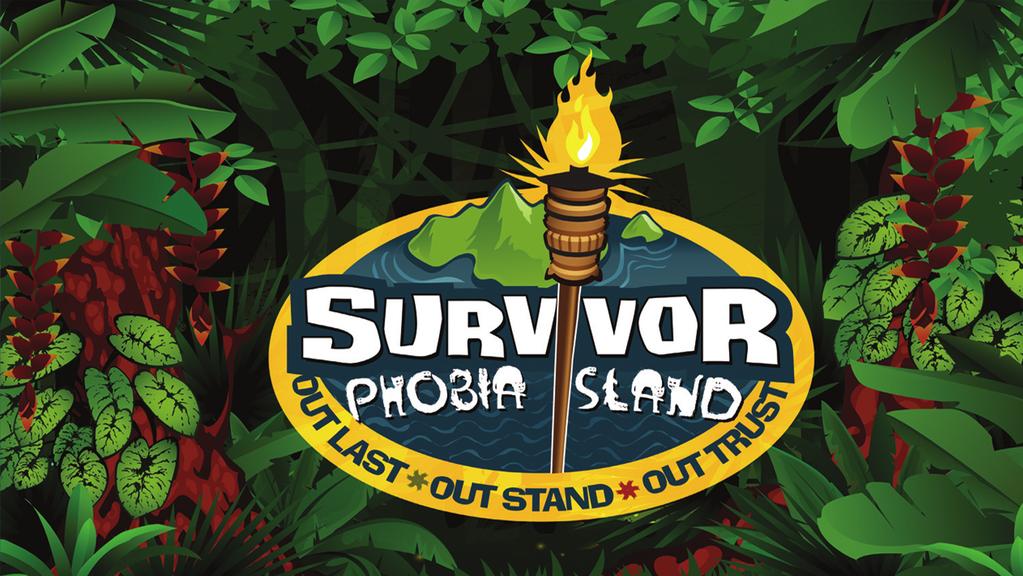 Curriculum Materials for K-1 st Grades CREATE THE ENVIRONMENT: PHOBIA ISLAND!