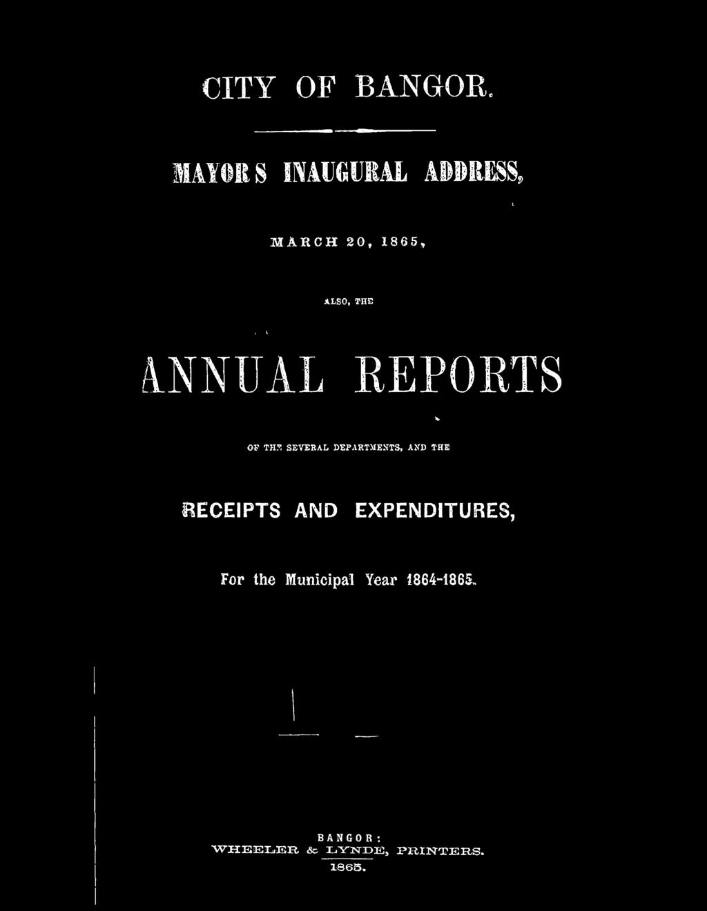 ANNUAL REPORTS V OP THE SEVERAL DEPARTMENTS, AND THE RECEIPTS AND